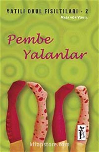 Pembe Yalanlar / Yatılı Okul Fısıltıları-2