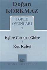 Toplu Oyunları 1 / İşçiler Cennete Gider-Kuş Kafesi