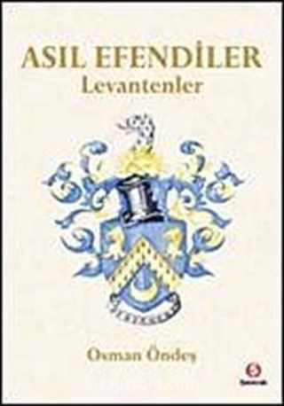 Asıl Efendiler - Levantenler