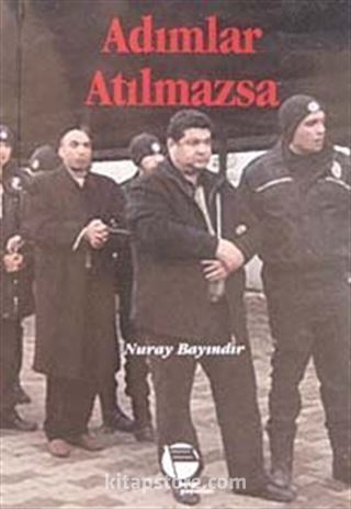 Adımlar Atılmazsa