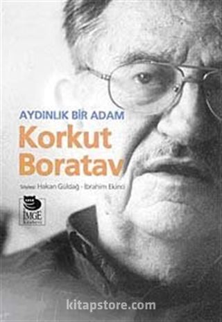 Aydınlık Bir Adam Korkut Boratav