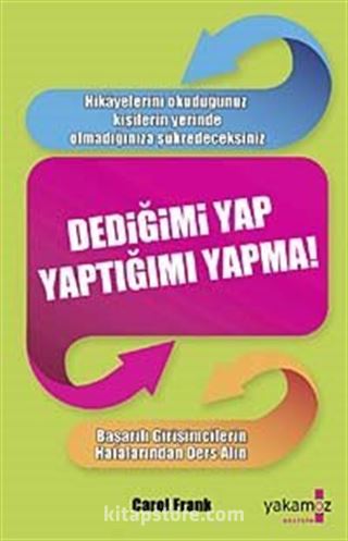 Dediğimi Yap Yaptığımı Yapma