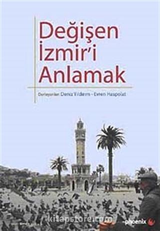 Değişen İzmir'i Anlamak