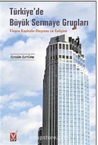 Türkiye'de Büyük Sermaye Grupları