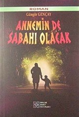 Annemin de Sabahı Olacak