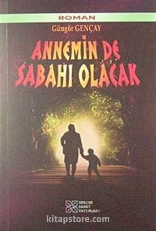 Annemin de Sabahı Olacak