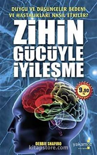 Zihin Gücüyle İyileşme (Cep Boy)