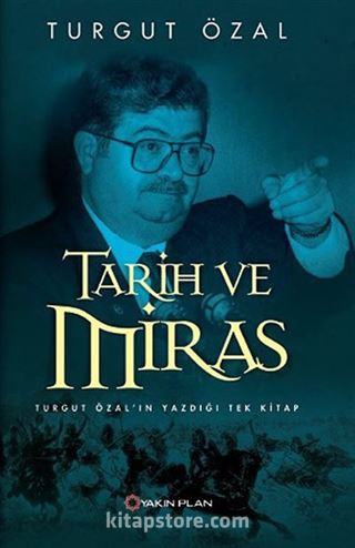 Tarih ve Miras