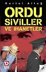 Ordu Siviller ve İhanetler