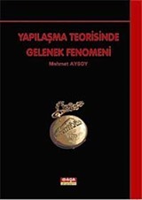 Yapılaşma Teorisinde Gelenek Fenomeni