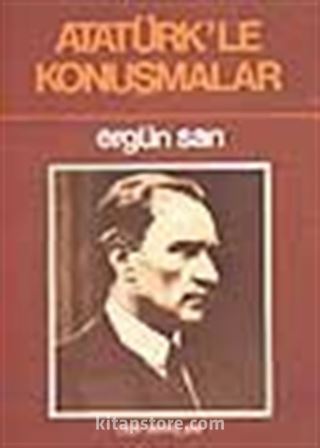 Atatürk'le Konuşmalar