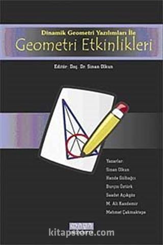 Dinamik Geometri Yazılımları ile Geometri Etkinlikleri