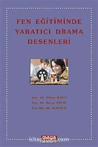 Fen Eğitiminde Yaratıcı Drama Desenleri