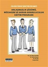 Anlaşmazlık Çözümü, Müzakere ve Akran-Arabuluculuk Eğitim Programı