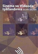 Sinema ve Videoda Işıklandırma (Ciltli)