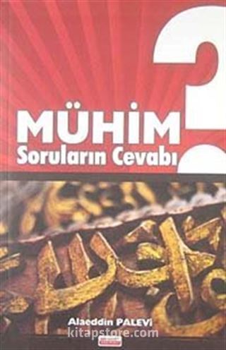 Mühim Soruların Cevabı