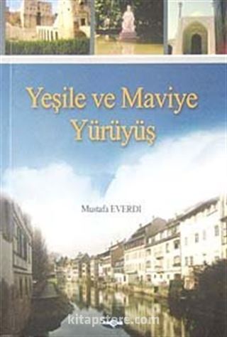 Yeşile ve Maviye Yürüyüş