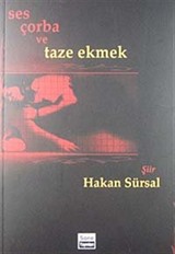 Ses Çorba ve Taze Ekmek