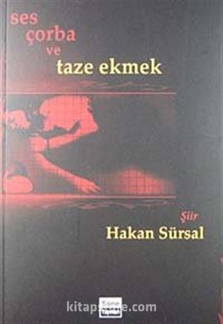 Ses Çorba ve Taze Ekmek