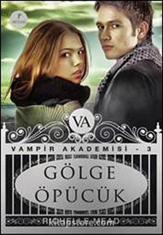 Gölge Öpücük / Vampir Akademisi-3