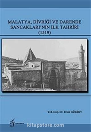 Malatya, Divriği ve Darende Sancakları'nın İlk Tarihi (1519)