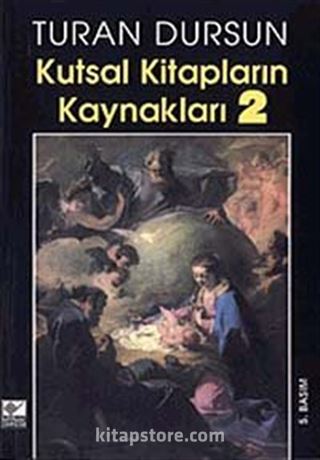 Kutsal Kitapların Kaynakları-2