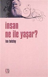 İnsan Ne İle Yaşar?