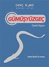 Gümüşyüzgeç / Genç Bond Birinci Kitap