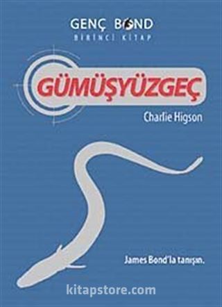 Gümüşyüzgeç / Genç Bond Birinci Kitap