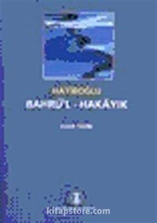 Bahrü'l-Hakayık / Hatiboğlu