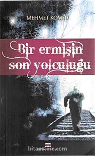 Bir Ermişin Son Yolculuğu