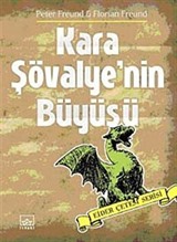 Kara Şövalye'nin Büyüsü / Ejder Çetesi Serisi