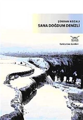 Sana Doğdum Denizli