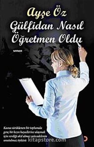 Gülfidan Nasıl Öğretmen Oldu