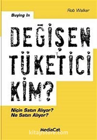 Değişen Tüketici Kim?