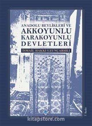 Anadolu Beylikleri ve Akkoyunlu, Karakoyunlu Devletleri