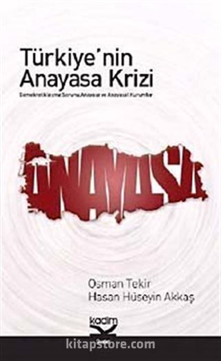 Türkiye'nin Anayasa Krizi