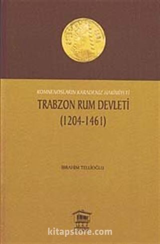 Trabzon Rum Devleti (1204-1461)