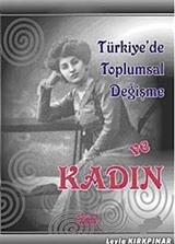 Türkiye'de Toplumsal Değişme ve Kadın