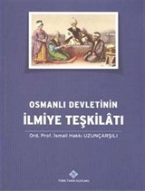 Osmanlı Devletinin İlmiye Teşkilatı