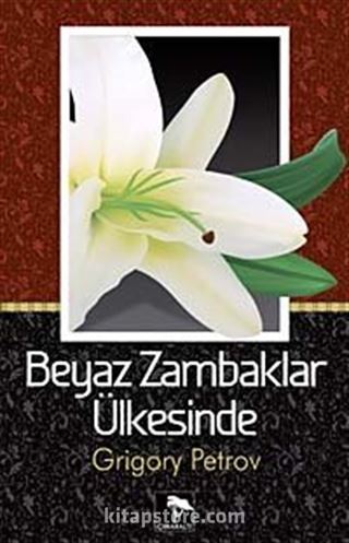 Beyaz Zambaklar Ülkesinde