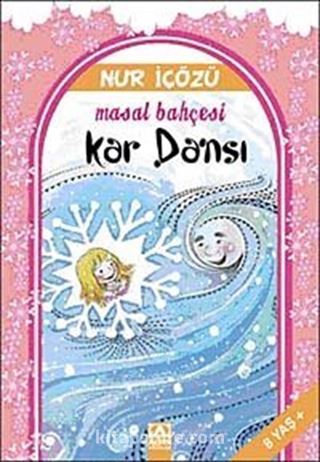 Kar Dansı / Masal Bahçesi