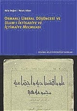 Osmanlı Liberal Düşüncesi Ulum-ı İktisadiye ve İçtimaiye Mecmuası