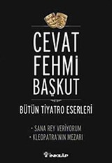 Sana Rey Veriyorum - Kleopatra / Bütün Tiyatro Eserleri