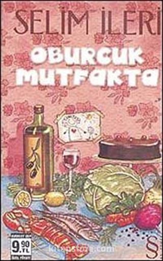 Oburcuk Mutfakta (Cep Boy)