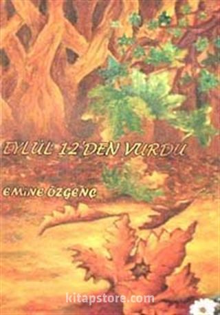 Eylül 12'den Vurdu