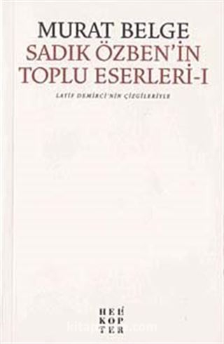 Sadık Özben'in Toplu Eserleri