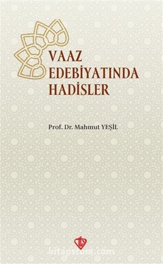 Va'z Edebiyatında Hadisler