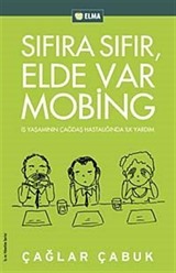 Sıfıra Sıfır Elde Var Mobing