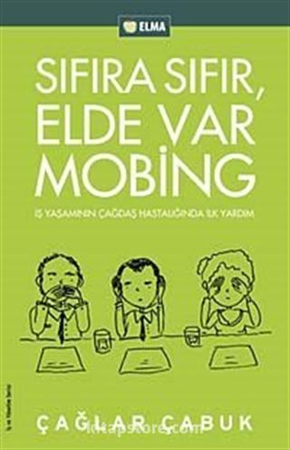 Sıfıra Sıfır Elde Var Mobing